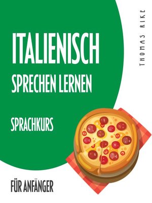 cover image of Italienisch sprechen lernen (Sprachkurs für Anfänger)